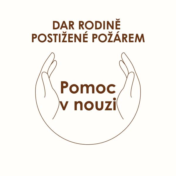 Finanční pomoc v nouzi "DAR RODINĚ POSTIŽENÉ POŽÁREM"